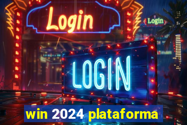 win 2024 plataforma